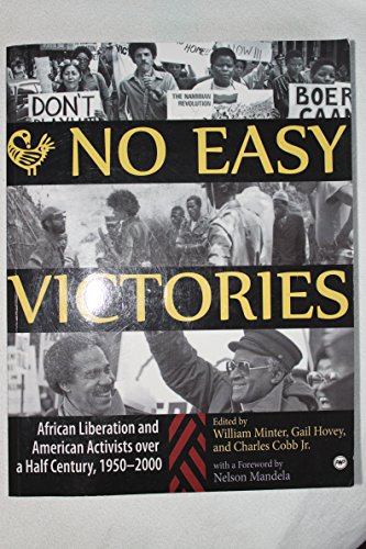 Imagen de archivo de No Easy Victories: African Liberation and American Activists over a Half-Century, 1950-2000 a la venta por Open Books West Loop