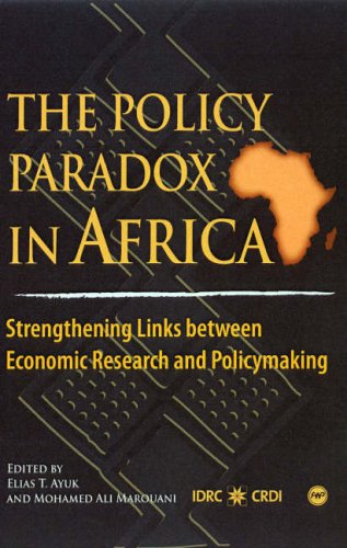 Stock image for Policy Paradox in Africa, The: Strengthening Links Between Economic Research and Policymaking for sale by Hay-on-Wye Booksellers