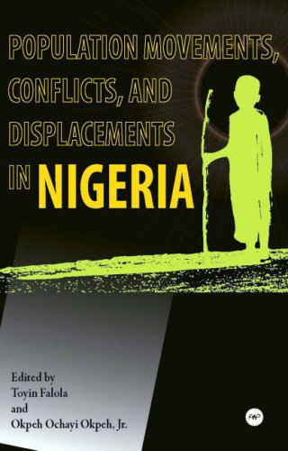 Beispielbild fr Population Movements, Conflicts and Displacements in Nigeria zum Verkauf von WeBuyBooks
