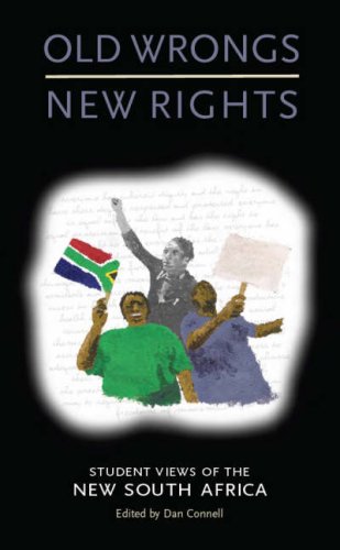 9781592216291: Old Wrongs, New Rights: Student Views of the New South Africa: 0