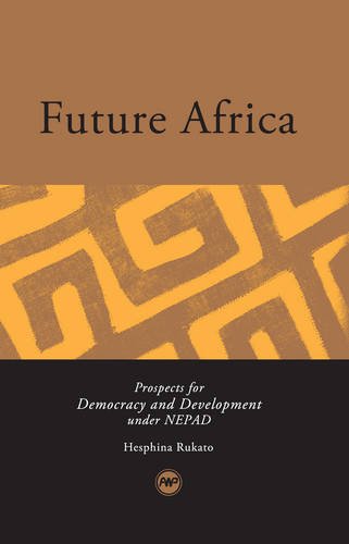 Stock image for Future Africa: Prospects for Democracy and Development under NEPAD for sale by MusicMagpie