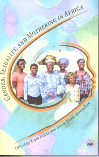 Beispielbild fr Gender, Sexuality, and Mothering in Africa zum Verkauf von HPB-Red