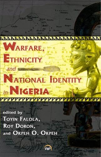 Stock image for Warfare, Ethnicity and National Identity in Nigeria for sale by 3rd St. Books