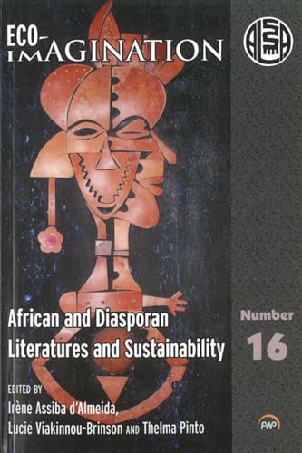 Stock image for Eco-Imagination: African and Diasporan Literatures and Sustainability for sale by SecondSale