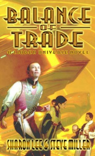 Beispielbild fr Balance of Trade : A Liaden Universe Novel zum Verkauf von Better World Books