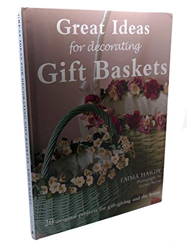 Beispielbild fr Great Ideas For Decorating Gift Baskets zum Verkauf von Wonder Book