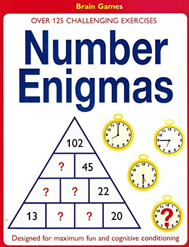 Beispielbild fr Number Enigmas: Over 125 Challenging Exercises Designed for Maximum Fun and Cognitive Conditioning zum Verkauf von Wonder Book