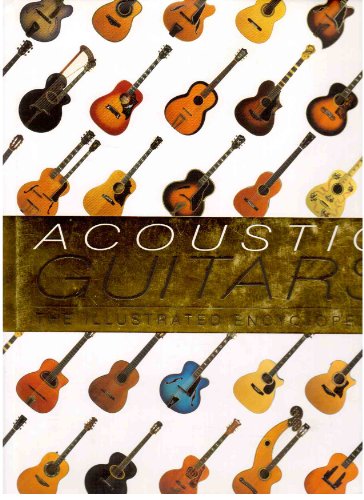 Beispielbild fr Acoustic Guitars: The Illustrated Encyclopedia zum Verkauf von Hawking Books