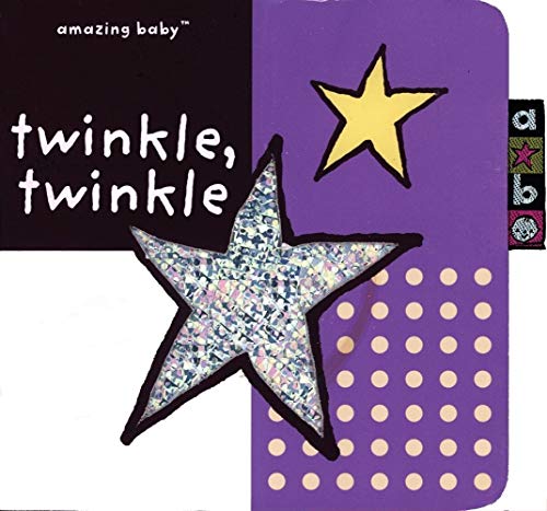Imagen de archivo de Amazing Baby Twinkle, Twinkle: An Amazing Baby Board Book (Amazing Baby Novelty Board Books) a la venta por Basement Seller 101