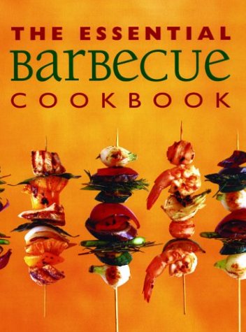 Stock image for The Essential Barbecue Cookbook (Essential Cookbooks Series) for sale by SecondSale