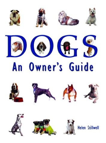 Beispielbild fr Dogs : An Owner's Guide zum Verkauf von Better World Books