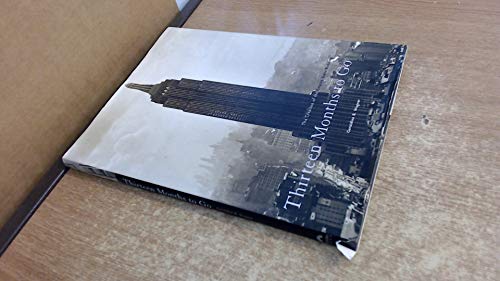 Imagen de archivo de Thirteen Months to Go: The Creation of the Empire State Building a la venta por Books of the Smoky Mountains