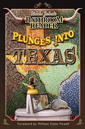 Stock image for Uncle John's Bathroom Reader Plunges into Texas for sale by Front Cover Books