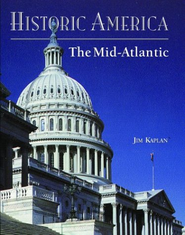 Beispielbild fr Historic America: Mid-Atlantic (Historic America Series) zum Verkauf von Wonder Book
