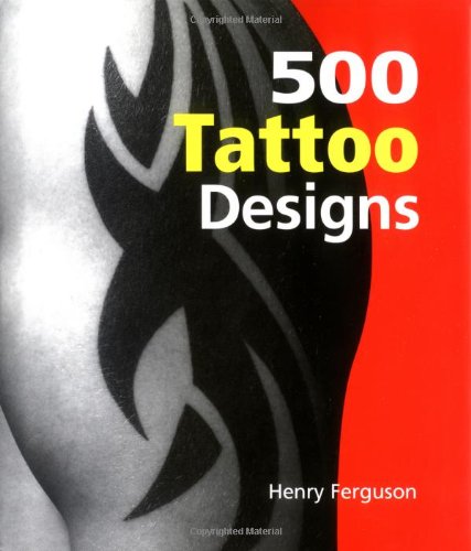 Stock image for 500 Tattoo Designs for sale by HPB Inc.