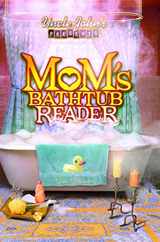 Beispielbild fr Uncle John's Presents Mom's Bathtub Reader zum Verkauf von SecondSale