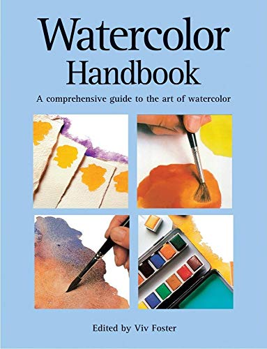 9781592231768: Watercolor Handbook: A Comprehensive Guide to the Art of Watercolor