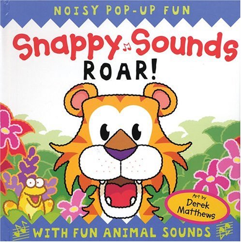 Stock image for Snappy Sounds: Roar! for sale by Byrd Books