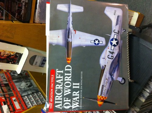 Stock image for Aircraft of World War II (The Aviation Factfile) for sale by Goodwill of Colorado
