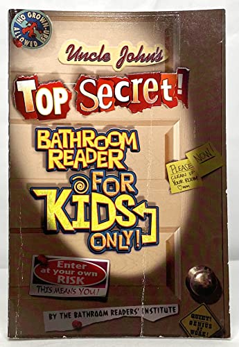 Stock image for Uncle John's Top Secret Bathroom Reader For Kids Only! Collectible Edition (Uncle John's Bathroom Reader for Kids Only! Series) for sale by WorldofBooks