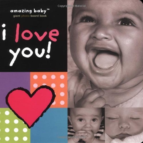 Stock image for I Love You! (Amazing Baby) for sale by Ergodebooks