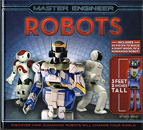 Stock image for Master Engineer: Robots [With 19 Pieces to Build a Model of a Humanoid Robot] for sale by ThriftBooks-Atlanta