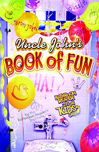 Beispielbild fr Uncle John's Book of Fun Bathroom Reader for Kids Only! zum Verkauf von SecondSale