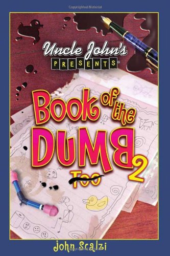Beispielbild fr Uncle John's Presents Book of the Dumb 2 zum Verkauf von Orion Tech