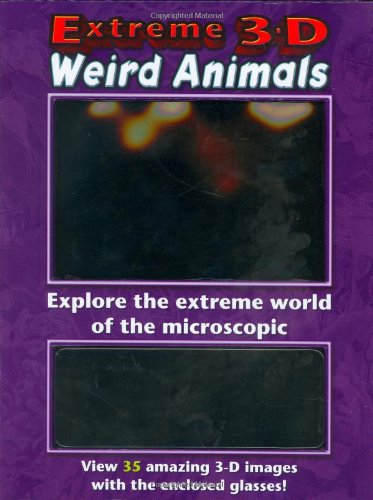 Stock image for Extreme 3-D: Weird Animals for sale by HPB-Emerald