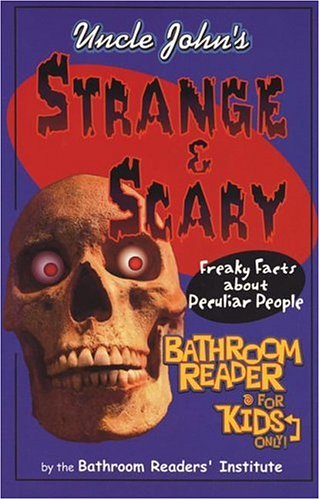 Imagen de archivo de Strange and Scary : Freaky Facts about Peculiar People a la venta por Better World Books