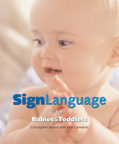 Beispielbild fr Sign Language for Babies and Toddlers zum Verkauf von Gulf Coast Books