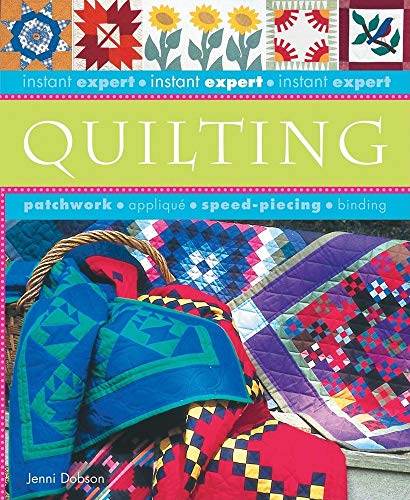 Stock image for Instant Expert: Quilting for sale by SecondSale