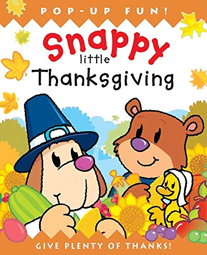 Snappy Little Thanksgiving (Snappy Little Pop-Ups) - Matthews, Derek