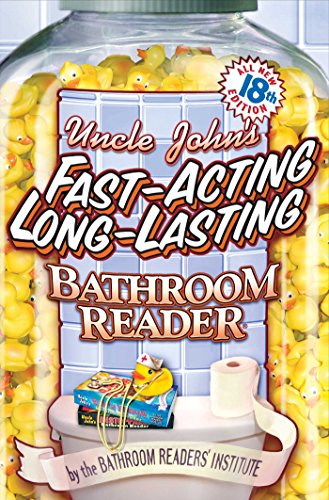 Beispielbild fr Uncle John's Fast-Acting Long-Lasting Bathroom Reader zum Verkauf von Top Notch Books