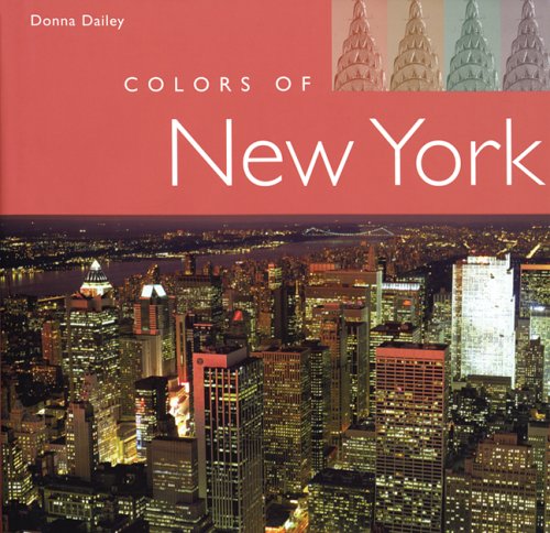 Colors of New York (9781592234936) by Dailey, Donna