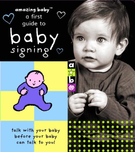 9781592235254: Amazing Baby a First Guide to Baby Signing