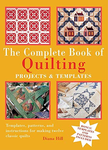 Stock image for The Complete Book of Quilting : Projects and Templates for sale by Better World Books: West
