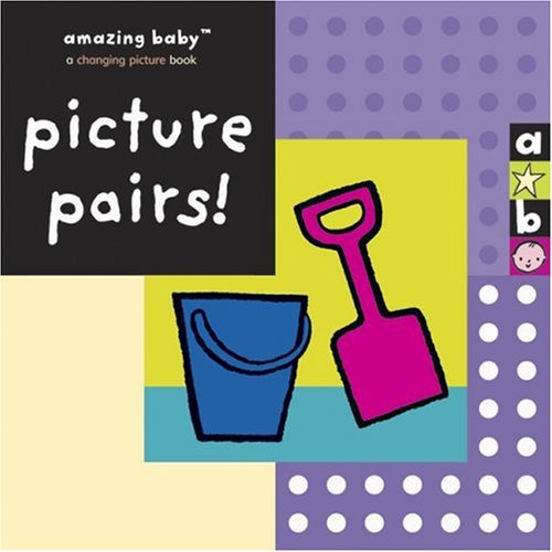 Beispielbild fr Picture Pairs! (Amazing Baby) zum Verkauf von Wonder Book