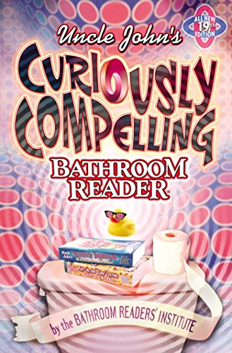 Uncle John's Curiously Compelling Bathroom Reader