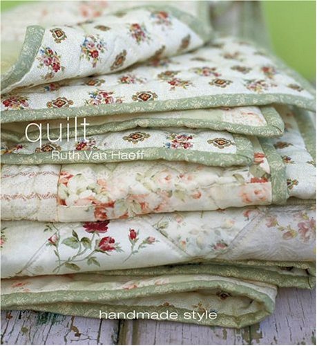 Imagen de archivo de Quilt : Handmade Style a la venta por Better World Books