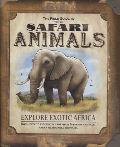 Beispielbild fr The Field Guide to Safari Animals (Field Guides) zum Verkauf von Wonder Book