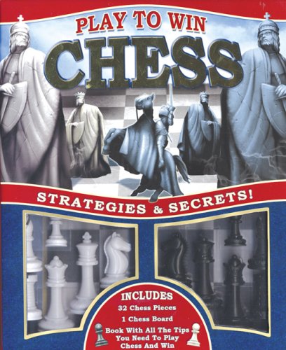 Beispielbild fr Play to Win: Chess: Strategies and Secrets! zum Verkauf von Half Price Books Inc.