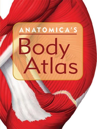 Imagen de archivo de Anatomica's Body Atlas a la venta por St Vincent de Paul of Lane County