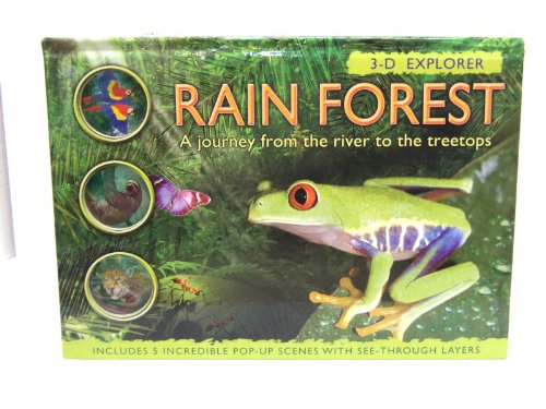 Beispielbild fr 3-D Explorer: Rain Forest: A Journey from the River to the Treetops (3D Explorers) zum Verkauf von Wonder Book