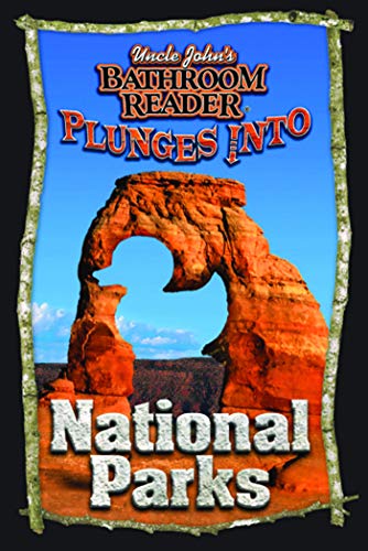 

Uncle John's Bathroom Reader Plunges into National Parks