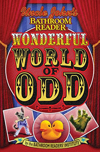 Beispielbild fr Uncle John's Bathroom Reader Wonderful World of Odd (Uncle Johns Bathroom Readers) zum Verkauf von WorldofBooks