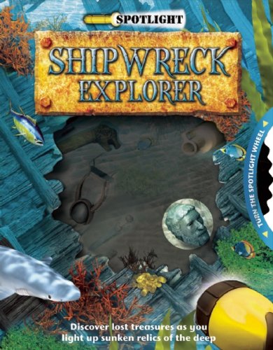 Beispielbild fr Shipwreck Explorer (Spotlight) zum Verkauf von Wonder Book