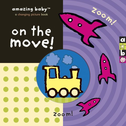 Imagen de archivo de On the Move! (Amazing Baby) a la venta por HPB-Emerald