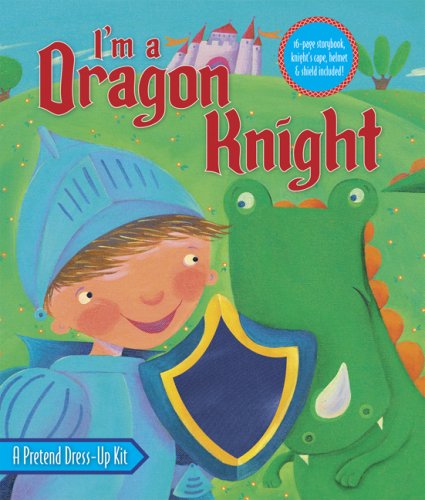 Beispielbild fr Dress Up: I'm a Dragon Knight zum Verkauf von SecondSale