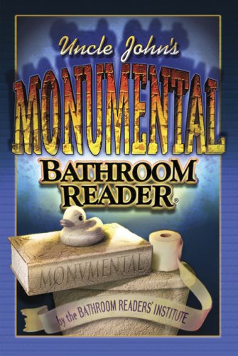 Stock image for Uncle John's Monumental Bathroom Reader for sale by Better World Books